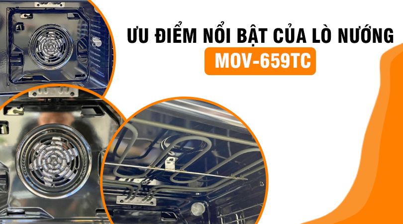 Ưu điểm nổi bật của lò nướng MOV-659TC